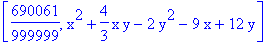 [690061/999999, x^2+4/3*x*y-2*y^2-9*x+12*y]
